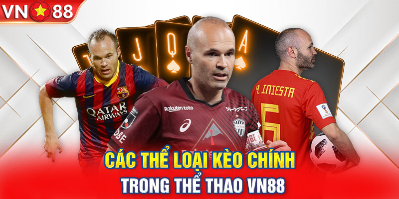 Các thể loại kèo chính trong thể thao VN88